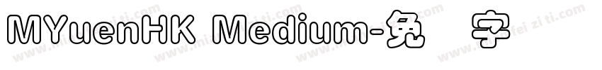 MYuenHK Medium字体转换
